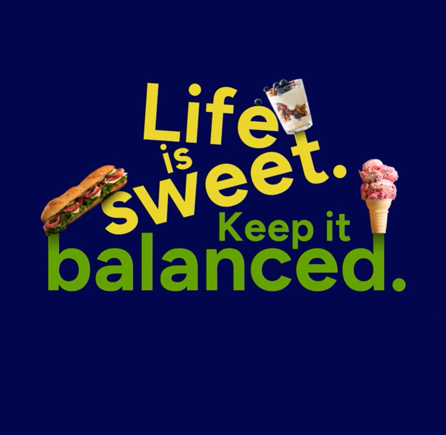 Life is sweet. Keep it balance